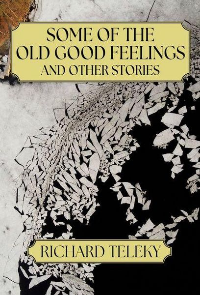 Produktbild: Some of the Old Good Feelings and Other Stories
