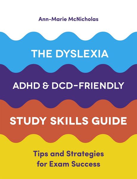 Produktbild: The Dyslexia, ADHD, and DCD-Friendly Study Skills Guide