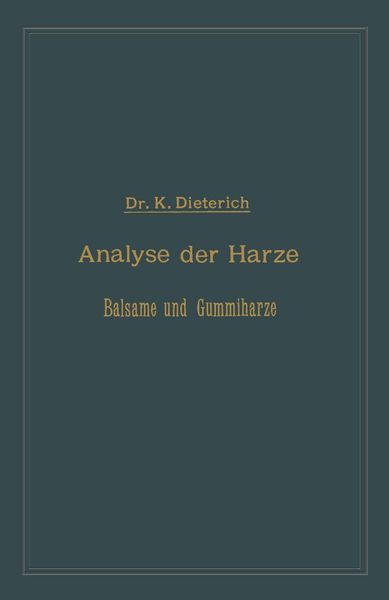 Produktbild: Analyse der Harze Balsame und Gummiharze nebst ihrer Chemie und Pharmacognosie