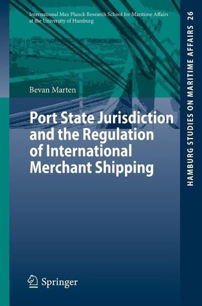 Produktbild: Port State Jurisdiction and the Regulation of International Merchant Shipping