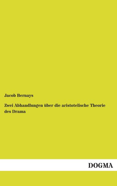 Produktbild: Zwei Abhandlungen &uuml;ber die aristotelische Theorie des Drama