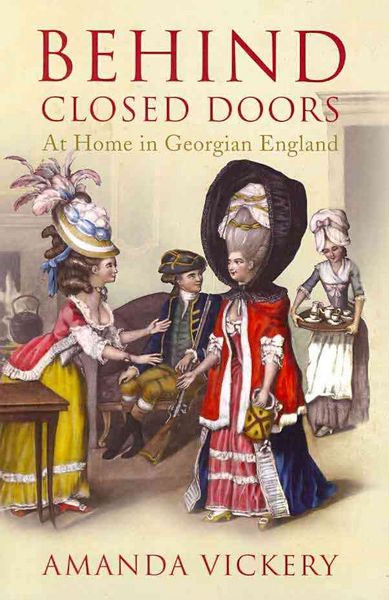 Produktbild: Behind Closed Doors: At Home in Georgian England