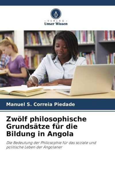 Produktbild: Zw&ouml;lf philosophische Grunds&auml;tze f&uuml;r die Bildung in Angola