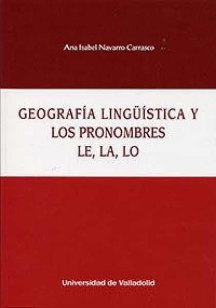Produktbild: Geograf&iacute;a ling&uuml;&iacute;stica y los pronombres le, la, lo