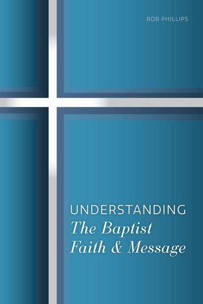 Produktbild: Understanding the Baptist Faith & Message