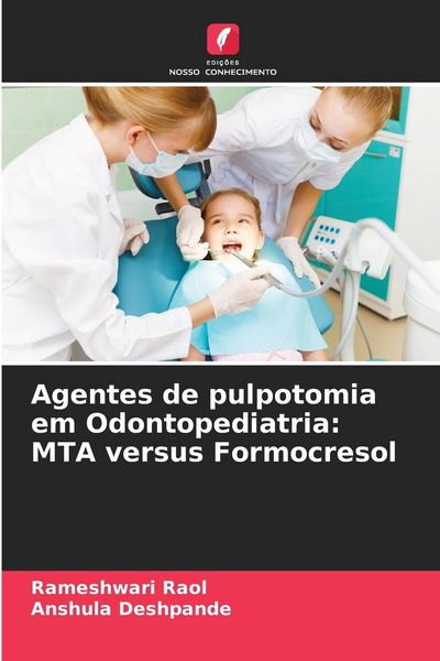 Produktbild: Agentes de pulpotomia em Odontopediatria: MTA versus Formocresol