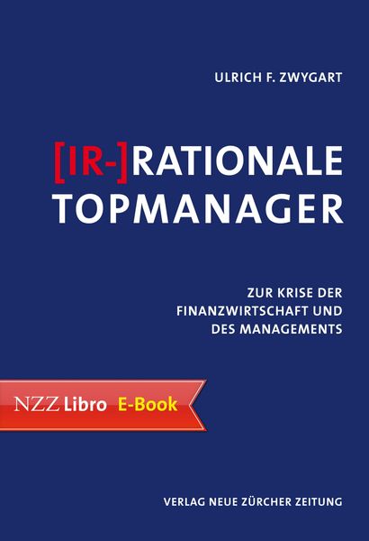 Produktbild: (Ir-)Rationale Topmanager