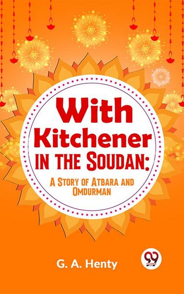 Produktbild: With Kitchener In The Soudan: A Story Of Atbara And Omdurman