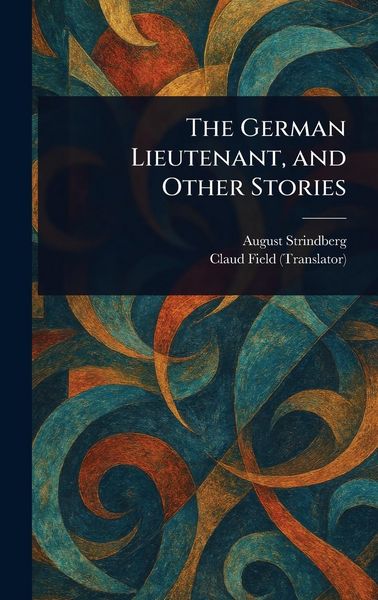 Produktbild: The German Lieutenant, and Other Stories