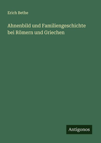 Produktbild: Ahnenbild und Familiengeschichte bei R&ouml;mern und Griechen