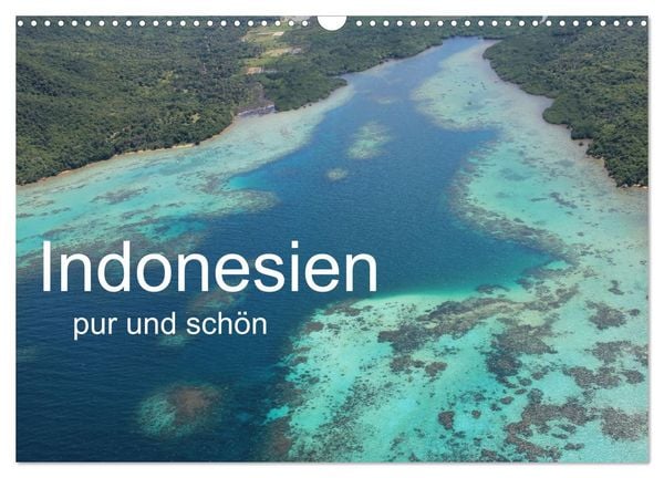 Indonesien pur und schön (Wandkalender 2026 DIN A3 quer), CALVENDO Monatskalender