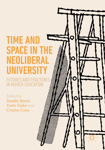 Produktbild: Time and Space in the Neoliberal University