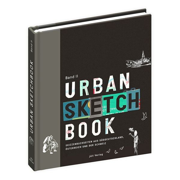 Urban Sketchbook Band II, Gebundene Ausgabe von , Jüli-Verlag, 978-3-945584-02-6