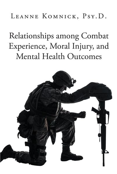 Produktbild: Relationships among Combat Experience, Moral Injury, and Mental Health Outcomes