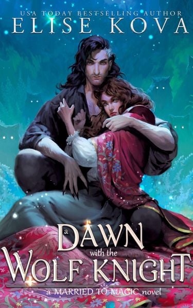 A Dawn with the Wolf Knight, Taschenbuch von Elise Kova, Orion Publishing Group, 978-1-398-71366-6
