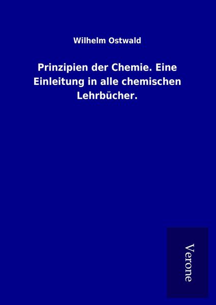 Produktbild: Prinzipien der Chemie. Eine Einleitung in alle chemischen Lehrb&uuml;cher.