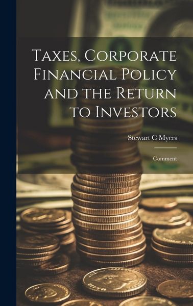 Produktbild: Taxes, Corporate Financial Policy and the Return to Investors: Comment