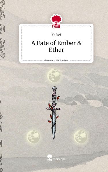Produktbild: A Fate of Ember & Ether. Life is a Story - story.one