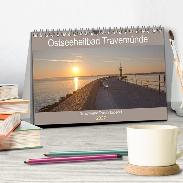 Produktbild: Ostseeheilbad Travem&uuml;nde - Die sch&ouml;nste Tochter L&uuml;becks (Tischkalender 2027 DIN A5 quer), CALVENDO Monatskalender