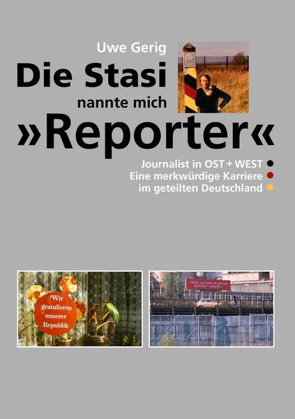 Produktbild: Die Stasi nannte mich "Reporter"