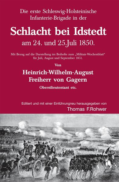 Produktbild: Die Erste Schleswig-Holsteinische Infanteriebrigade in der Schlacht bei Idstedt am 24. und 25.Juli 1850