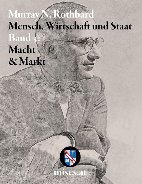 Produktbild: Macht und Markt: Mensch, Wirtschaft und Staat III