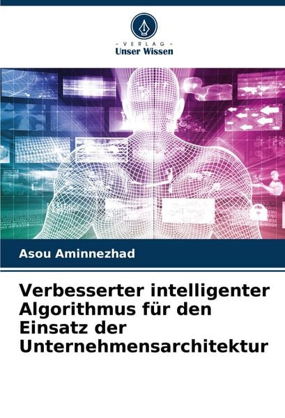 Produktbild: Verbesserter intelligenter Algorithmus f&uuml;r den Einsatz der Unternehmensarchitektur