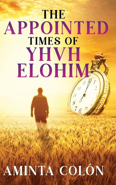Produktbild: The Appointed Times of YHVH ELOHIM