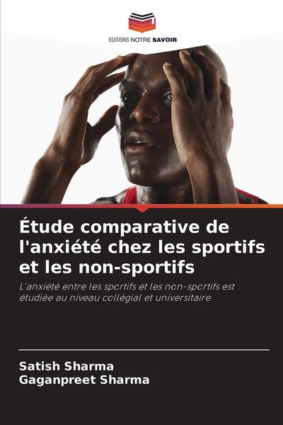 Produktbild: &Eacute;tude comparative de l'anxi&eacute;t&eacute; chez les sportifs et les non-sportifs