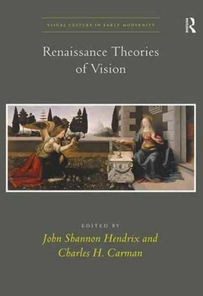 Produktbild: Carman, C: Renaissance Theories of Vision