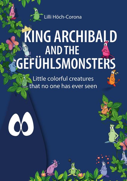 Produktbild: King Archibald and the Gef&uuml;hlsmonsters