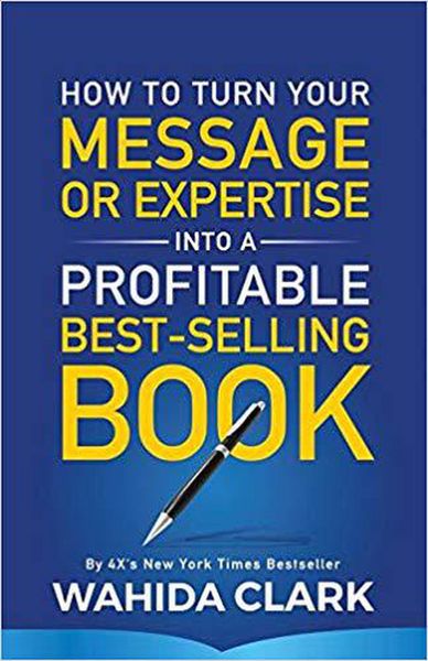 Produktbild: How To Turn Your Message or Expertise Into A Profitable Best-Selling Book