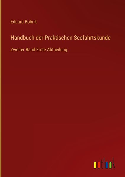 Produktbild: Handbuch der Praktischen Seefahrtskunde