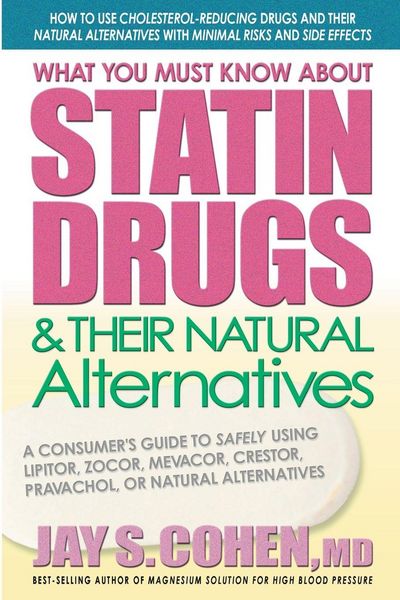Produktbild: What You Must Know About Statin Drugs & Their Natural Alternatives