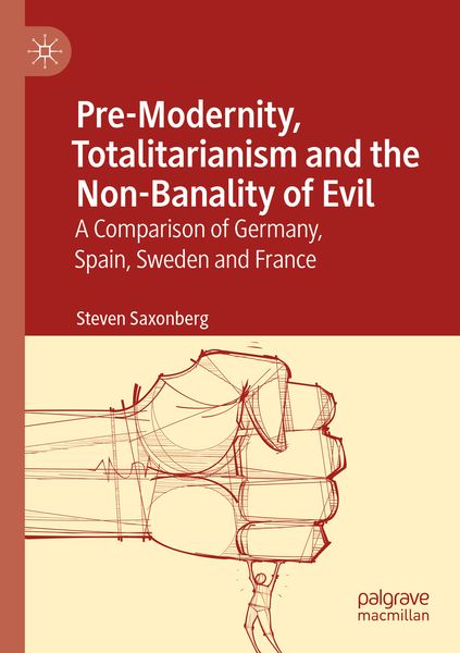 Produktbild: Pre-Modernity, Totalitarianism and the Non-Banality of Evil