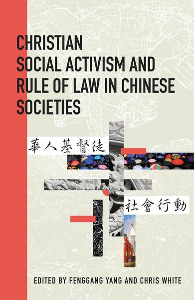 Produktbild: Christian Social Activism and Rule of Law in Chinese Societies