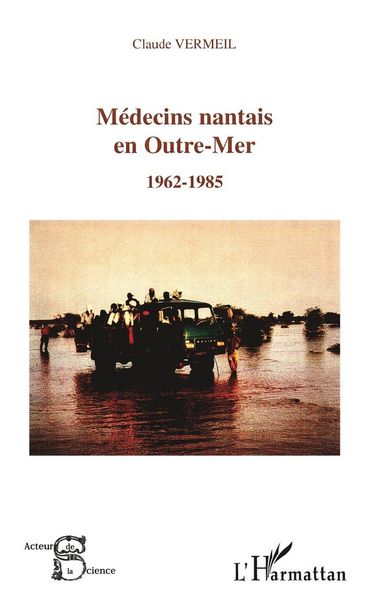 Produktbild: Medecins Nantais En Outre-Mer (1962-1985)