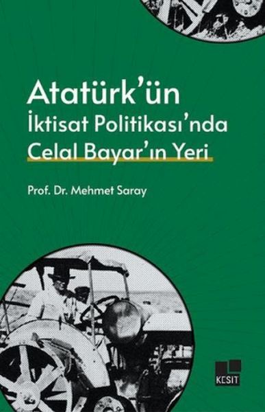 Produktbild: Atat&uuml;rk&uuml;n Iktisat Politikasinda Celal Bayarin Yeri