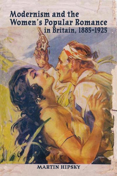 Produktbild: Modernism and the Women's Popular Romance in Britain, 1885-1925