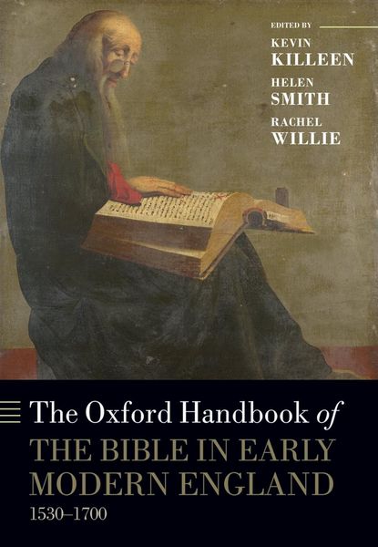 Produktbild: The Oxford Handbook of the Bible in Early Modern England, c. 1530-1700
