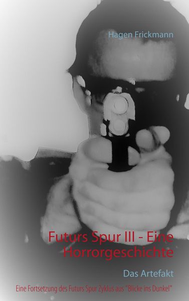 Produktbild: Futurs Spur III - Eine Horrorgeschichte