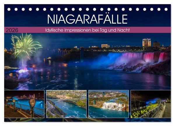 NIAGARAFÄLLE Idyllische Impressionen bei Tag und Nacht (Tischkalender 2026 DIN A5 quer), CALVENDO Monatskalender