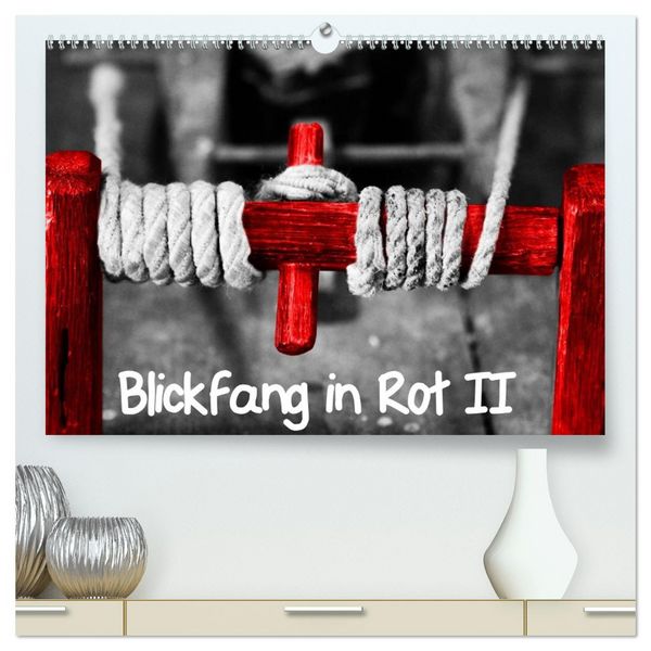 Produktbild: Blickfang in Rot (hochwertiger Premium Wandkalender 2026 DIN A2 quer), Kunstdruck in Hochglanz