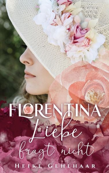 Produktbild: Florentina - Der bezaubernste Liebesroman, seit es Romanzen gibt.