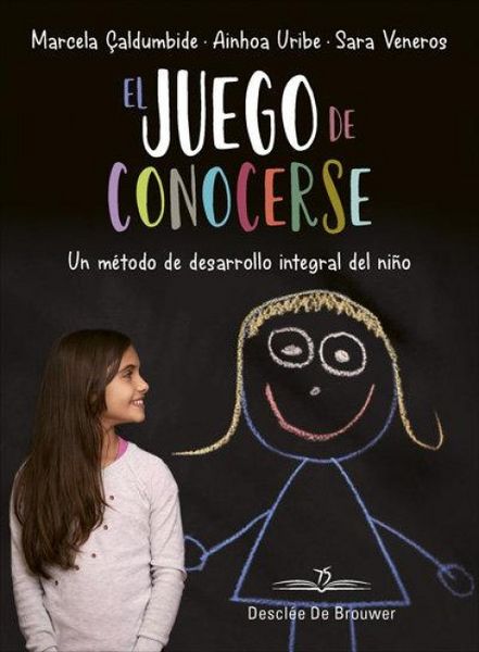 Produktbild: El juego de conocerse : un m&eacute;todo de desarrollo integral del ni&ntilde;o