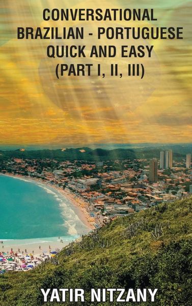 Produktbild: Conversational Brazilian Portuguese Quick and Easy - Part 1, 2 and 3