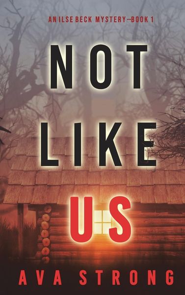 Produktbild: Not Like Us (An Ilse Beck FBI Suspense Thriller-Book 1)
