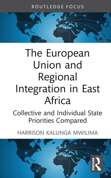 Produktbild: The European Union and Regional Integration in East Africa
