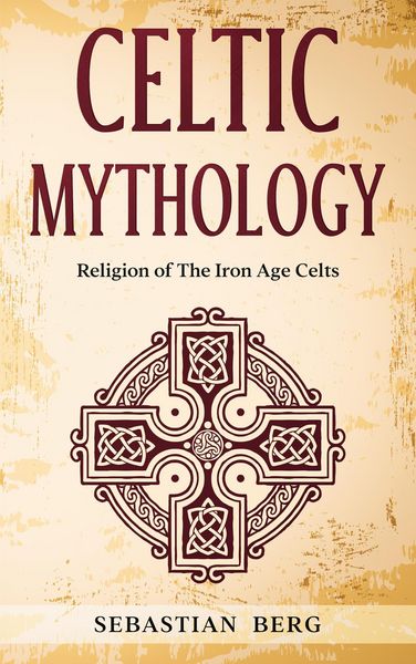 Produktbild: Celtic Mythology: Religion of The Iron Age Celts