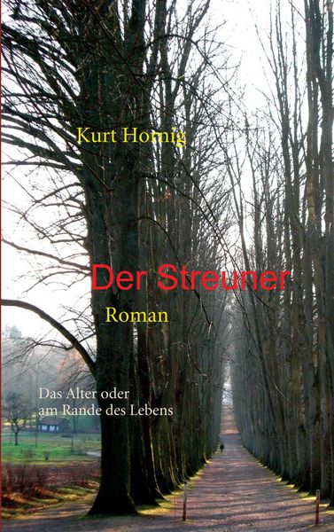 Der Streuner, Taschenbuch von Kurt Hornig, BoD – Books on Demand, 9783752880793
